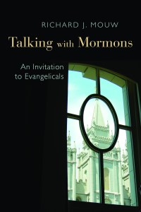 "Talking With Mormons" by Richard J. Mouw