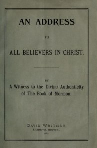 David Whitmer "An Address To All Believers In Christ"