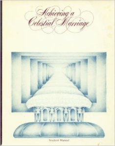 "Achieving a Celestial Marriage" LdS Church manual (1992) 