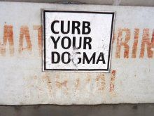 Curb Your Dogma